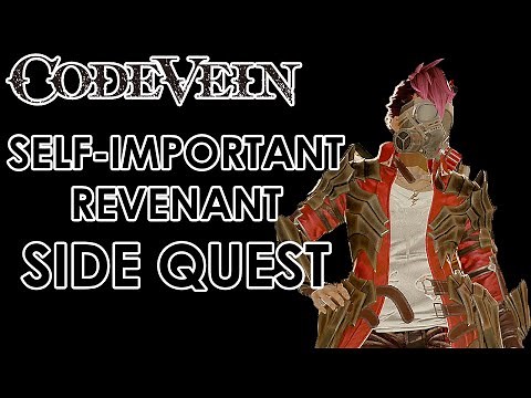Code Vein - Self-Important Revenant Side Quest (Guide)
