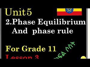 Phase equilibrium and phase rule for Grade 11