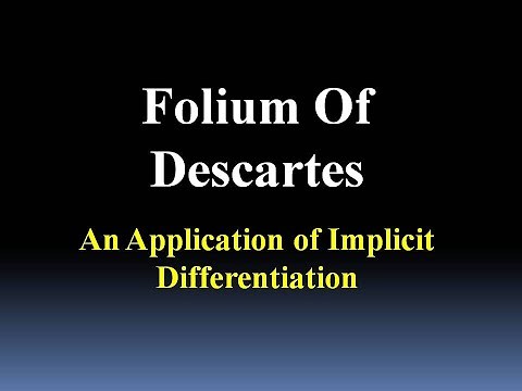 Folium of Descartes (an Implicit Differentiation Application)