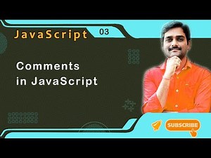 Comments in JavaScript - JavaScript Tutorial 03 🚀