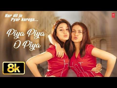 8K Remastered | Piya Piya O Piya | Anu Malik | Har Dil Jo Pyar Karega | Salman , Rani M, Priety | 4K