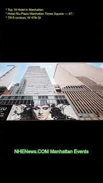 Top 10 Hotel in Manhattanand 1. Hotel Riu Plaza Manhattan Times Square — 4.7★ (7915 reviews), W 47t