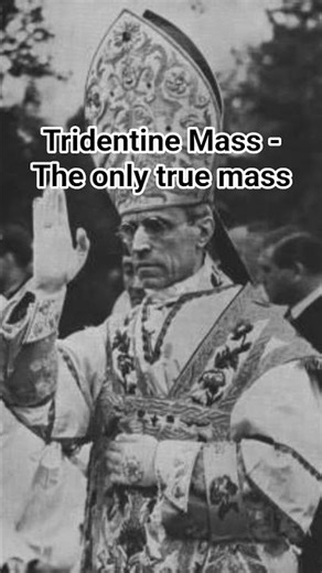 Tridentine Mass - The only true mass #music #papa #history #explorepope #memes #pope #funny #auto