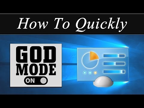 How To Quickly: Access God Mode in Windows 10