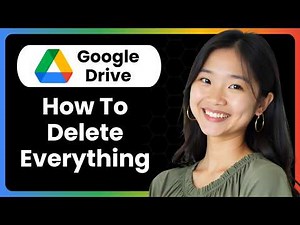 How To Delete Everything On Google Drive