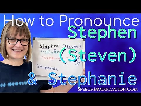 How to Pronounce Stephen and Stephanie