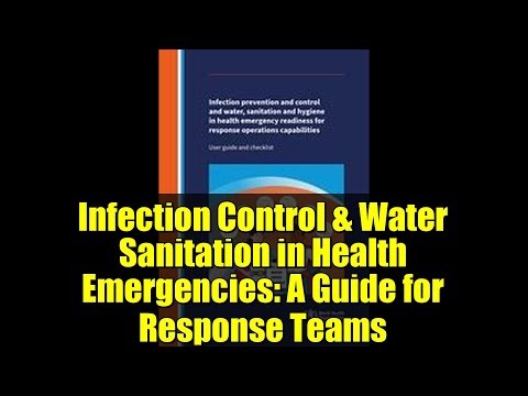 Infection Control & Water Sanitation in Health Emergencies: A Guide for Response Teams