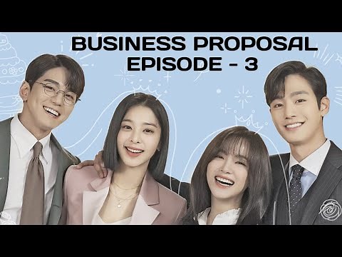 Business Proposal Episode 3 Explained in Hindi | Korean Drama Full Story Recap