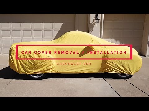 Car Cover Removal / Installation - Chevrolet SSR