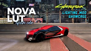 This is the Most Realistic Lighting Mod I've used | Nova LUT, Cyberpunk 2077