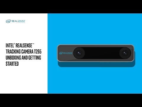 Intel® RealSense™ Tracking Camera T265 Unboxing and Getting Started