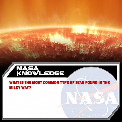 The Sun is one of an estimated 100 billion stars in the Milky Way galaxy. Do you know what type of star is the most common across our home galaxy? | NASA's Johnson Space Center