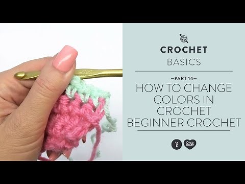 How to Change Colors in Crochet - Beginner Crochet Video #14