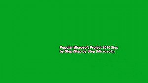 Popular Microsoft Project 2010 Step by Step (Step by Step (Microsoft))