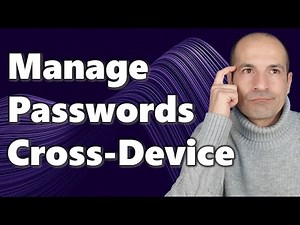 🔒How to deal with multiple passwords cross-device [Password Manager]