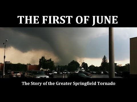 THE FIRST OF JUNE: The Story of the Greater Springfield Tornado