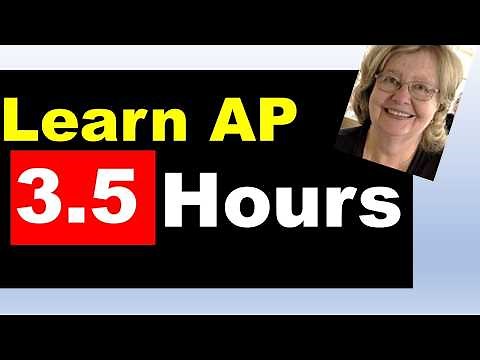 Learn Accounts Payable in Less than Three and a Half Hours