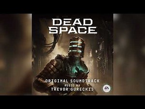 Trevor Gureckis - Make Us Whole - Dead Space (Original Soundtrack)
