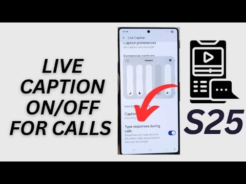 🔥Galaxy S25/S25+/Ultra: How to Enable/Disable Live Caption Type Responses During Calls