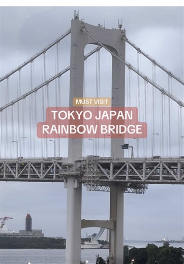 Rainbow Bridge: Iconic Tokyo Landmark Experience