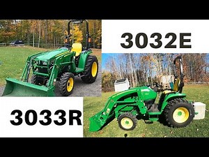 John Deere 3032e vs 3033r My review
