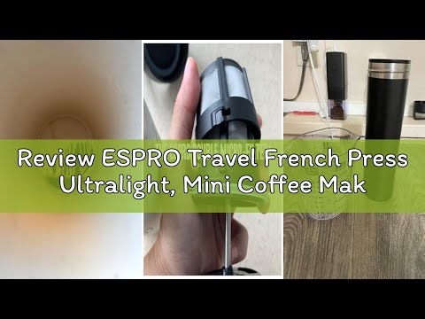 Review ESPRO Travel French Press Ultralight, Mini Coffee Maker met thermo-functie, 475 ml, roestvrij