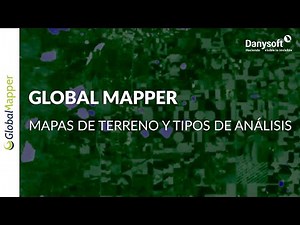 Global Mapper: Mapas de terreno y tipos de análisis