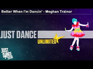 Better When I'm Dancin' - Meghan Trainor | Just Dance 2016