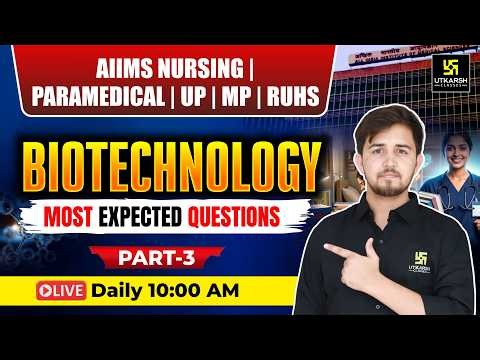 Biotechnology Part 3 | Biology #06 | BSc Nursing &Paramedical Entrance Exams | Prateek Sir