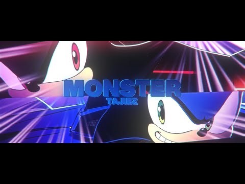 Tajiez - Monster | SONIC SONG | [Sonic AMV]
