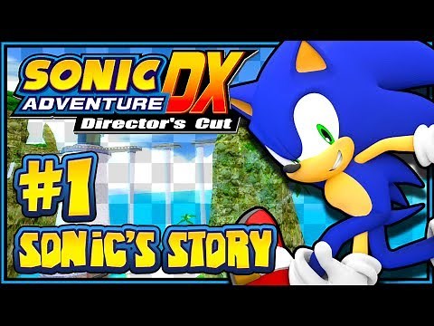 Sonic Adventure DX PC - (1080p) Part 1 - Sonic's Story