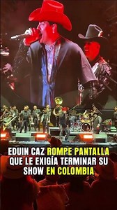 #EduinCaz rompe pantalla que le exigía terminar su show en Colombia