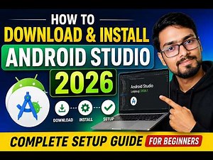 How to Download & Install Android Studio 2026 | Complete Setuo Guide for Beginners