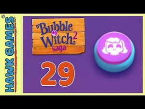 Bubble Witch 2 Saga Level 29 Hard (Morgana mode) - 3 Stars Walkthrough, No Boosters