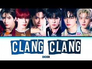 【DEXX】 CLANG CLANG
