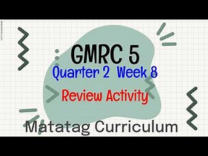 MATATAG CURRICULLUM GMRC 5 Quarter2 Week 8 Review Activity