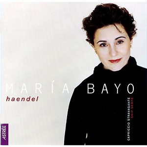 Haendel, María Bayo, Capriccio Stravagante, Skip Sempé - Opera Arias & Cantatas
