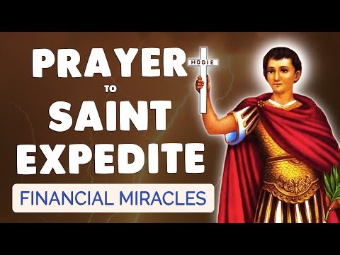 🙏 PRAYER to SAINT EXPEDITE for Urgent Financial Blessings
