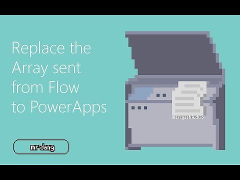 Replace the Array Sent from Flow to PowerApps