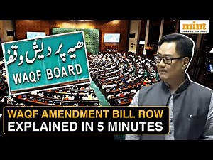 FULL Waqf Amendment Bill Controversy Explained In 5 Mins | What Changes, Party Stands & Why The Fuss