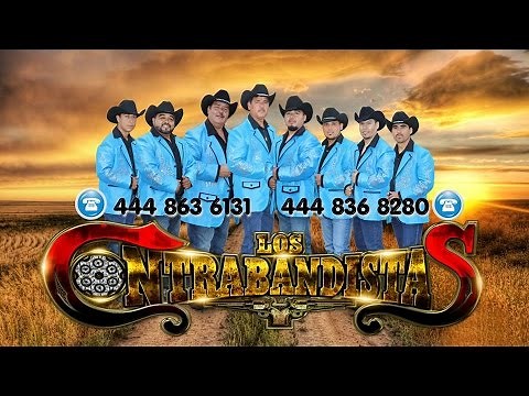 Los Contrabandistas de San Luis - Chiquilla Bonita