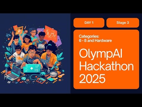 [Day 1] OlympAI Hackathon 2025: Stage 3 Live Presentation