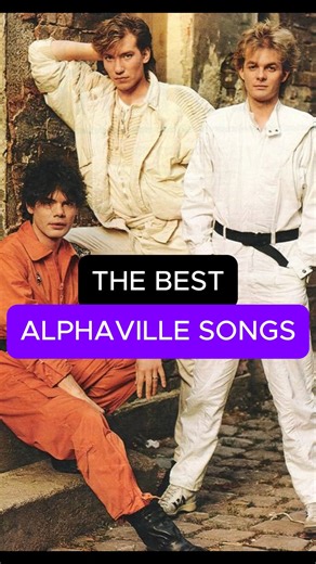 Best Alphaville Songs Ever (80s Nostalgia)