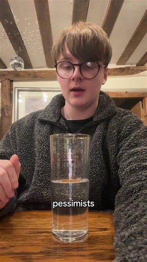 Half Full or Half Empty: A Lighthearted Perspective