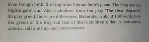 Even though both, the frog from Vikram Seth's poem 'The Frog an... | Filo