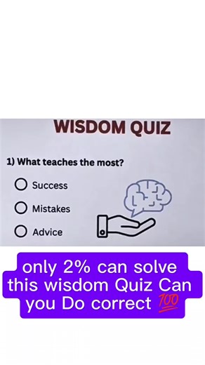 only 2% can solve this wisdom Quiz Can you Do correct 💯 #quizchallenge #Quiztime #Quiz #fyp #quizz