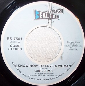 Carl Sims - I Know How To Love A Woman / Pity A Fool