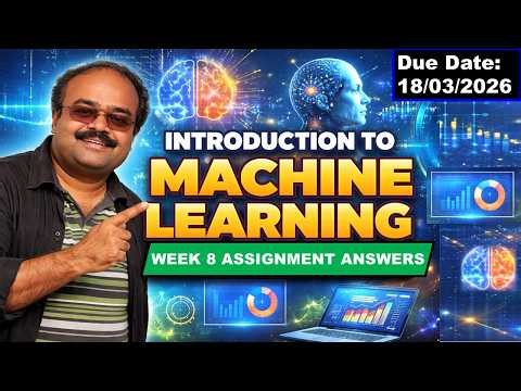 Introduction to Machine Learning Week 8 Assignment 8 answer solution Jan 2026 NPTEL Swayam