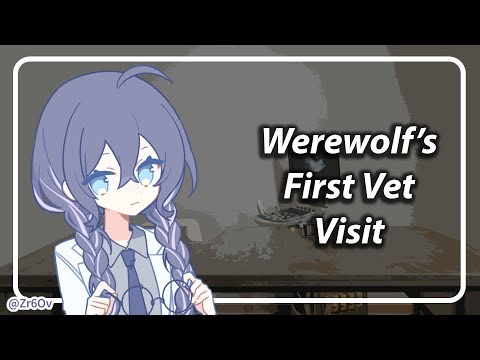 Werewolf Listener Goes to the Vet [F4A] [TF4A]