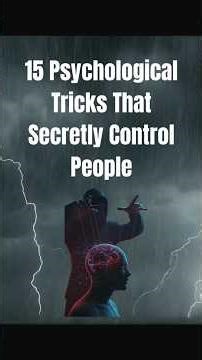 15 Psychological Tricks That Secretly Control People